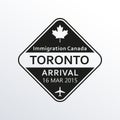 ÃÅ¸ÃÂµÃâ¡ÃÂ°ÃâÃÅToronto passport stamp. Canada airport visa stamp or immigration sign. Custom control cachet. Vector illustration.